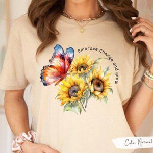 T-Shirt Sunflowers and Butterfly: "Embrace Change and Grow"